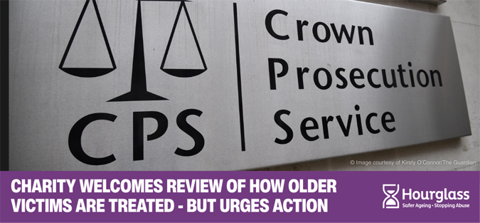 Hourglass welcomes review of how older victims are treated - but urges action