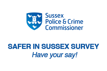 SAFER IN SUSSEX SURVEY - Have your say!